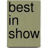 Best In Show door Bo Bengtson