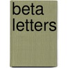 Beta Letters by William Raimond Baird
