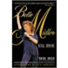 Bette Midler by Still Divine