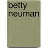 Betty Neuman door Karen S. Reed