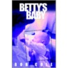 Betty's Baby by Bob Cole