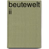 Beutewelt Ii by Alexander Merow