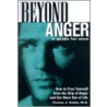 Beyond Anger door Thomas J. Harbin