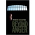 Beyond Anger