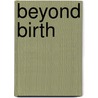 Beyond Birth door Kyung Moon Hwang