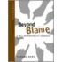 Beyond Blame