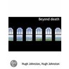 Beyond Death door Hugh Johnston