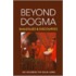 Beyond Dogma