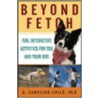 Beyond Fetch door D. Caroline Coile