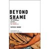 Beyond Shame door Sir Patrick Moore