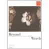 Beyond Words by Unknown