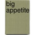 Big Appetite