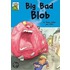 Big Bad Blob
