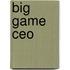 Big Game Ceo