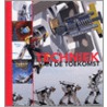 Techniek van de toekomst door P. Schilperoord