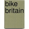 Bike Britain by Paul Salter