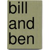 Bill And Ben by W, Awdry