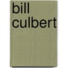 Bill Culbert by Ian Wedde