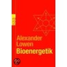 Bioenergetik by Alexander Lowen