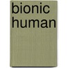 Bionic Human door Allan B. Cobb
