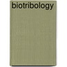 Biotribology door Paulo Davim