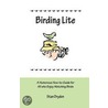 Birding Lite door Stan Dryden