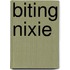 Biting Nixie