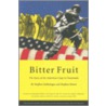Bitter Fruit door Stephen Schlesinger