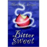 Bitter Sweet door Michelle L. Levigne