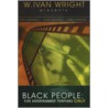 Black People by W. Ivan Wright