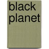 Black Planet by David Shields