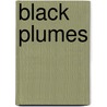 Black Plumes door Margery Allingham