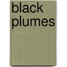 Black Plumes by Margery Allingham