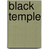 Black Temple by M.T. Garba