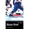 Blazer Drive door Sigmund Brouwer
