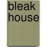 Bleak House door Jeremy Tambling