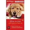 Bliss to You by Trixie Koontz