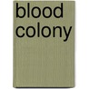 Blood Colony door Tananarive Due
