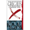 Blood Memory by Greg Isles