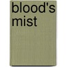 Blood's Mist by David Donald