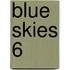 Blue Skies 6