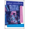 Blue Studios by Rachel Blau DuPlessis
