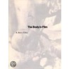 Body In Film door R. Bruce Elder