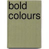 Bold Colours door Sarah Lynch