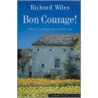 Bon Courage! door Richard Wiles