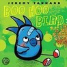 Boo Hoo Bird door Jeremy Tankard