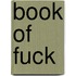 Book Of Fuck