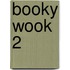 Booky Wook 2