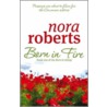 Born In Fire by Nora Roberts