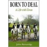 Born To Deal door John Betteridge